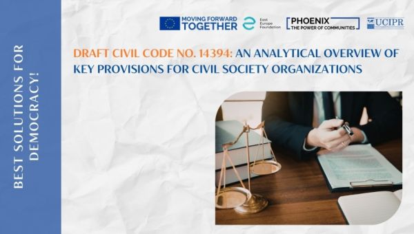 Analytical Review of Draft Civil Code No. 14394: What Will Change for Civil Society Organizations
