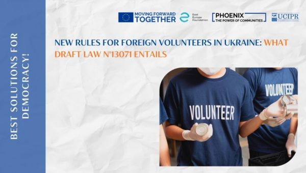 Draft Law №13071: Simplifying Procedures for Foreign Volunteers in Ukraine